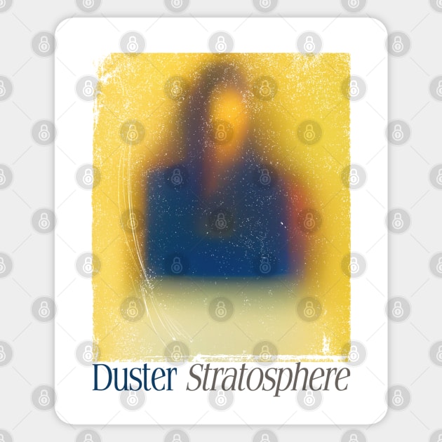 Duster Stratosphere • • • • Original Fan Design Sticker by unknown_pleasures